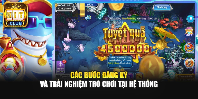 Các bước đăng ký và trải nghiệm trò chơi tại hệ thống