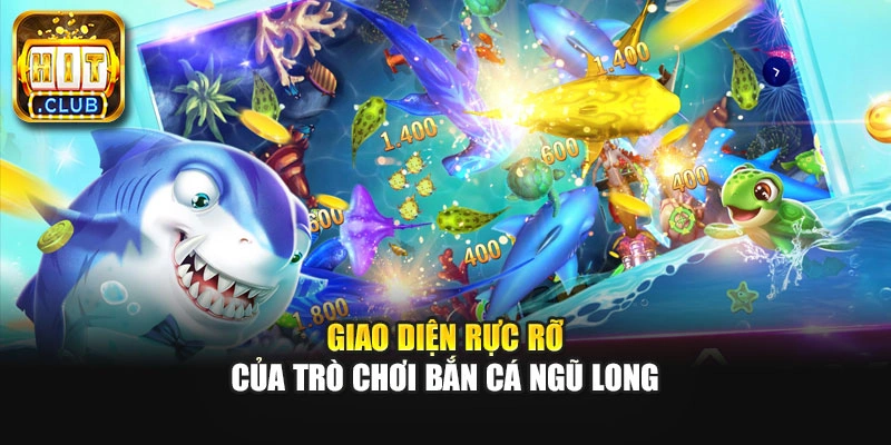 Giao diện rực rỡ của trò chơi bắn cá Ngũ Long
