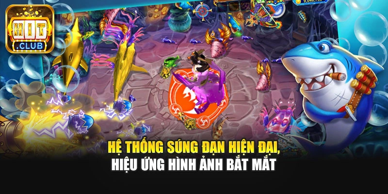 Hệ thống súng đạn hiện đại, hiệu ứng hình ảnh bắt mắt