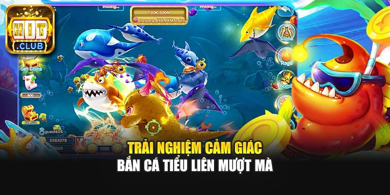 Trải nghiệm cảm giác bắn cá tiểu liên mượt mà
